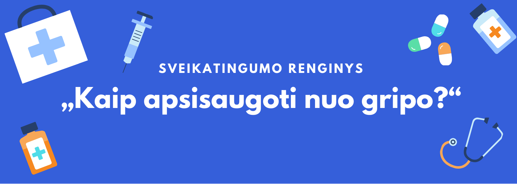 Read more about the article „Kaip apsisaugoti nuo gripo?“