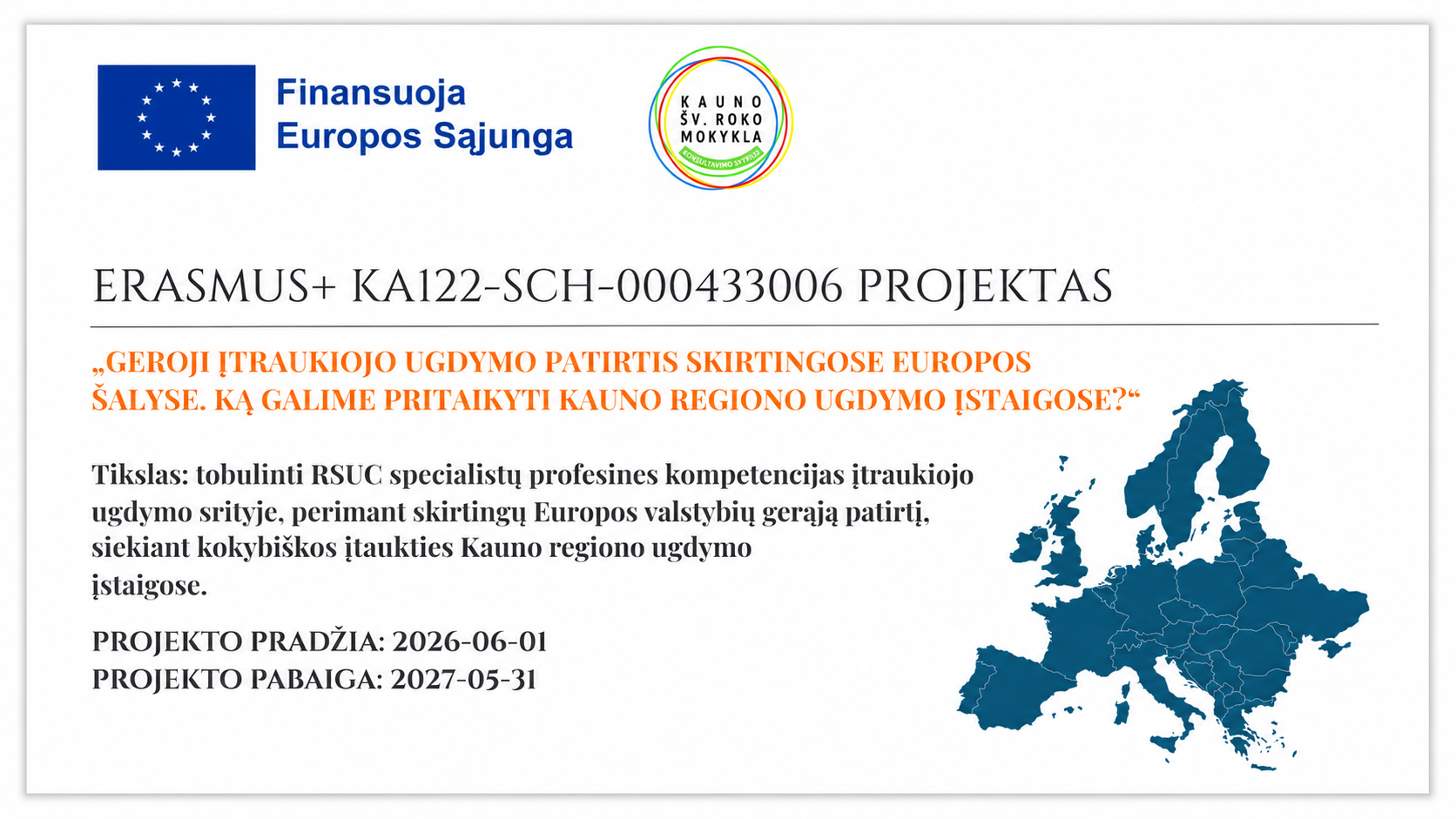Read more about the article „GEROJI ITRAUKIOJO UGDYMO PATIRTIS SKIRTINGOSE EUROPOS ŠALYSE. KĄ GALIME PRITAIKYTI KAUNO REGIONO UGDYMO ISTAIGOSE?”